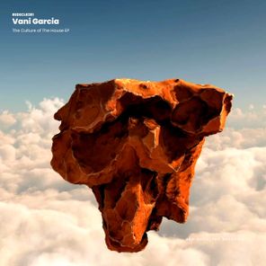 Vani Garcia – The Culture of The House EP