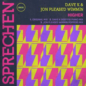 Dave K (UK), Jon Pleased Wimmin – Higher