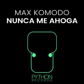 Max Komodo – Nunca Me Ahoga