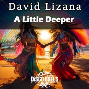 David Lizana – A Little Deeper