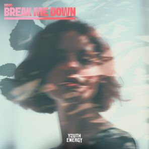 Vidro – Break Me Down