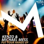 Kenzo, Michael Mess – Put Your Hands Up