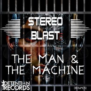 Stereo Blast – The Man & the Machine