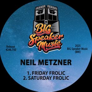 Neil Metzner – Friday Frolic / Saturday Frolic
