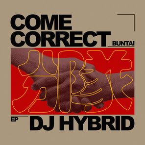 DJ Hybrid – Come Correct EP
