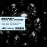 Señor Muerte – Techno De La Muerte