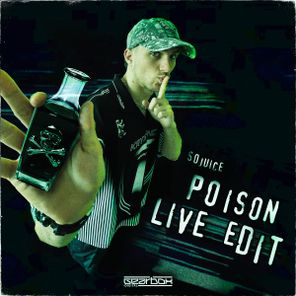 So Juice – Poison (Live Edit)