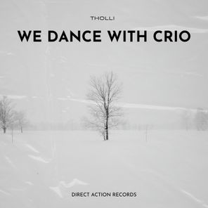 Tholli – We Dance with Crio