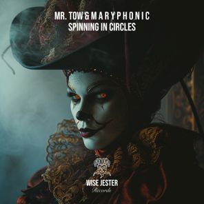 Mr. Tow, M A R Y P H O N I C – Spinning in Circles