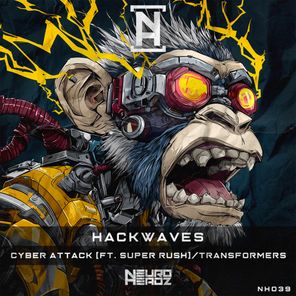 Super Rush, Hackwaves – Cyber Attack / Transformers