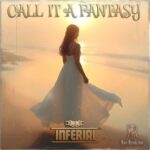 Inferial – Call It a Fantasy
