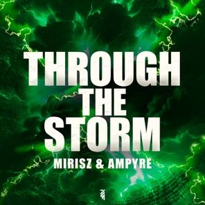 Ampyre, Mirisz – Through The Storm