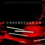 N16 – I Understand UK