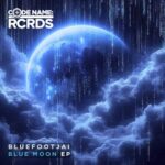 Bluefootjai – Blue Moon EP