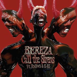 K-65, RNBWS – Call the Sirens