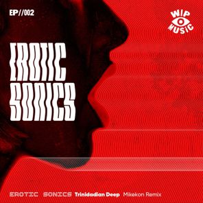 Trinidadian Deep, Mikekon – Erotic Sonics