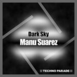 Manu Suarez – Dark Sky