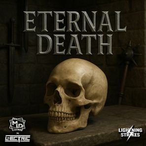 L-Ectric, M.L.D – Eternal Death