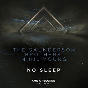 Nihil Young, The Saunderson Brothers – No Sleep