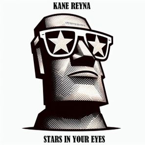 Kane Reyna – Stars In Your Eyes
