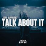 Joel Anthony – Talk About It