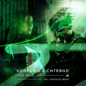 Monococ, Konfusia – You Mad