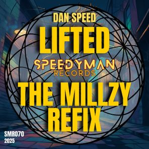 Dan Speed, Millzy – Lifted [Refix]