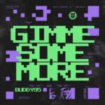 buddy95 – Gimme Some More