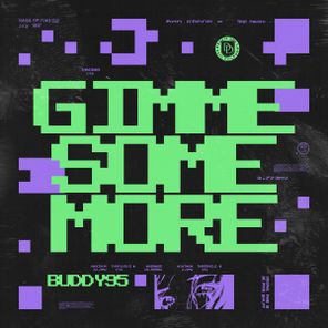 buddy95 – Gimme Some More