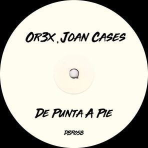 Or3x, Joan Cases – De Punta A Pie