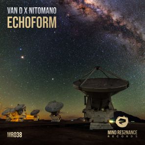 Nitomano, Van D – Echoform