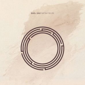Duel (HU) – Satin Fields