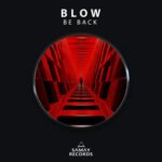BLOW (SP) – Be Back