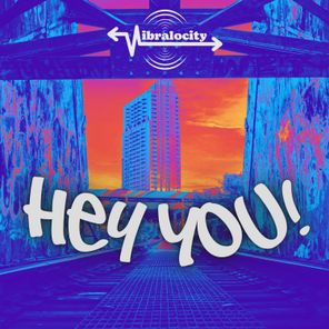 Vibralocity – Hey You!