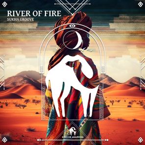 Cafe De Anatolia, Sukha Groove – River of Fire
