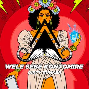 DIRTY FUNKER – Wele Sebe Kontomire