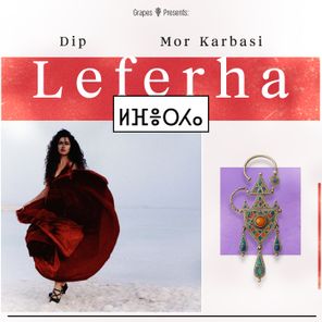 Dip (IL), Mor Karbasi – Leferha