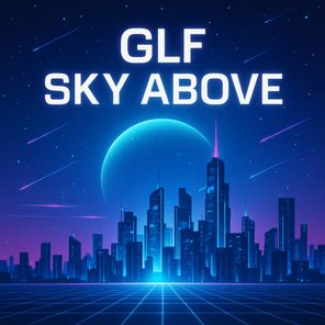 GLF – Sky Above