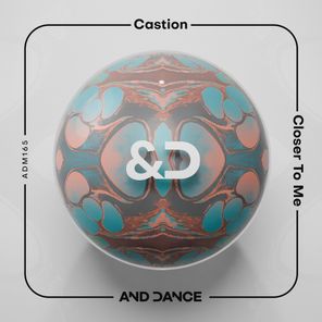 Castion – Closer to Me