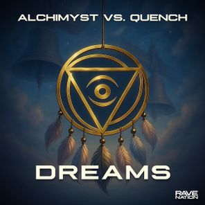 Alchimyst, Quench – Dreams