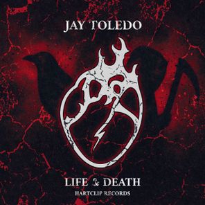 Jay Toledo – Life & Death
