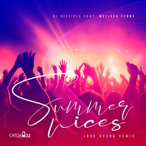 Jose Uceda, DJ Disciple – Summer Vices (Jose Uceda Remix)