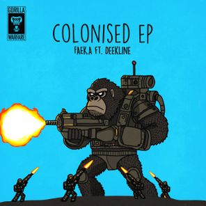 Deekline, FAEK.A – Colonised EP