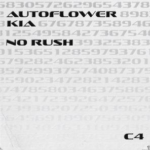 AUTOFLOWER, KIA – No Rush