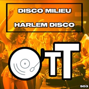 Disco Milieu – Harlem Disco
