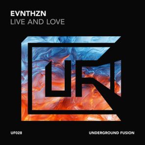 EVNTHZN – Live And Love