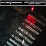 Bios Destruction – Don´t Cross