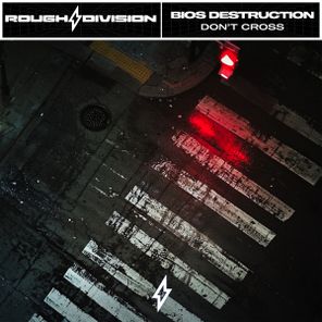 Bios Destruction – Don´t Cross