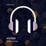 Noise88 – Unsettled Soul