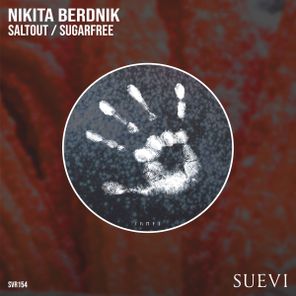 Nikita Berdnik – Saltout / Sugarfree